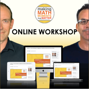 Making Math Moments That Matter Full Online Workshop